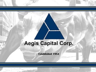 Aegis Capital Corp. Established 1984 