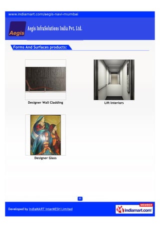 Forms And Surfaces products:




       Designer Wall Cladding   Lift Interiors




           Designer Glass
 