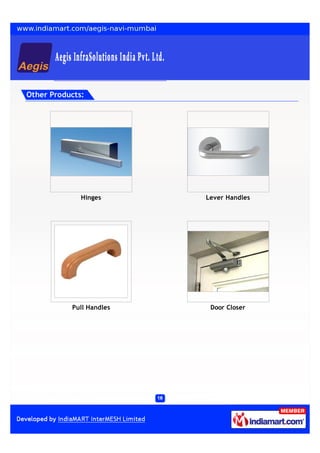 Other Products:




              Hinges      Lever Handles




           Pull Handles    Door Closer
 