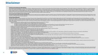 33
Cautionary note regarding non-IFRS measures
This document includes the following non-IFRS financial measures: underlying earnings before tax, income tax, income before tax and market consistent value of new business. These non-IFRS measures are calculated by consolidating on a proportionate basis
Aegon’s joint ventures and associated companies. The reconciliation of these measures, except for market consistent value of new business, to the most comparable IFRS measure is provided in note 3 ‘Segment information’ of Aegon’s Condensed Consolidated
Interim Financial Statements. Market consistent value of new business is not based on IFRS, which are used to report Aegon’s primary financial statements and should not be viewed as a substitute for IFRS financial measures. Aegon may define and calculate
market consistent value of new business differently than other companies. Aegon believes that these non-IFRS measures, together with the IFRS information, provide meaningful information about the underlying operating results of Aegon’s business including
insight into the financial measures that senior management uses in managing the business. In addition, return on equity is a ratio using a non-GAAP measure and is calculated by dividing the net underlying earnings after cost of leverage by the average
shareholders’ equity excluding the preferred shares, the revaluation reserve and the reserves related to defined benefit plans.
Local currencies and constant currency exchange rates
This document contains certain information about Aegon’s results, financial condition and revenue generating investments presented in USD for the Americas and GBP for the United Kingdom, because those businesses operate and are managed primarily in those
currencies. Certain comparative information presented on a constant currency basis eliminates the effects of changes in currency exchange rates. None of this information is a substitute for or superior to financial information about Aegon presented in EUR, which
is the currency of Aegon’s primary financial statements.
Forward-looking statements
The statements contained in this document that are not historical facts are forward-looking statements as defined in the US Private Securities Litigation Reform Act of 1995. The following are words that identify such forward-looking statements: aim, believe,
estimate, target, intend, may, expect, anticipate, predict, project, counting on, plan, continue, want, forecast, goal, should, would, is confident, will, and similar expressions as they relate to Aegon. These statements are not guarantees of future performance and
involve risks, uncertainties and assumptions that are difficult to predict. Aegon undertakes no obligation to publicly update or revise any forward-looking statements. Readers are cautioned not to place undue reliance on these forward-looking statements, which
merely reflect company expectations at the time of writing. Actual results may differ materially from expectations conveyed in forward-looking statements due to changes caused by various risks and uncertainties. Such risks and uncertainties include but are not
limited to the following:
 Changes in general economic conditions, particularly in the United States, the Netherlands and the United Kingdom;
 Changes in the performance of financial markets, including emerging markets, such as with regard to:
► The frequency and severity of defaults by issuers in Aegon’s fixed income investment portfolios;
► The effects of corporate bankruptcies and/or accounting restatements on the financial markets and the resulting decline in the value of equity and debt securities Aegon holds; and
► The effects of declining creditworthiness of certain private sector securities and the resulting decline in the value of sovereign exposure that Aegon holds;
 Changes in the performance of Aegon’s investment portfolio and decline in ratings of Aegon’s counterparties;
 Consequences of a potential (partial) break-up of the euro or the potential independence of Scotland from the United Kingdom;
 The frequency and severity of insured loss events;
 Changes affecting longevity, mortality, morbidity, persistence and other factors that may impact the profitability of Aegon’s insurance products;
 Reinsurers to whom Aegon has ceded significant underwriting risks may fail to meet their obligations;
 Changes affecting interest rate levels and continuing low or rapidly changing interest rate levels;
 Changes affecting currency exchange rates, in particular the EUR/USD and EUR/GBP exchange rates;
 Changes in the availability of, and costs associated with, liquidity sources such as bank and capital markets funding, as well as conditions in the credit markets in general such as changes in borrower and counterparty creditworthiness;
 Increasing levels of competition in the United States, the Netherlands, the United Kingdom and emerging markets;
 Changes in laws and regulations, particularly those affecting Aegon’s operations, ability to hire and retain key personnel, the products Aegon sells, and the attractiveness of certain products to its consumers;
 Regulatory changes relating to the insurance industry in the jurisdictions in which Aegon operates;
 Changes in customer behavior and public opinion in general related to, among other things, the type of products also Aegon sells, including legal, regulatory or commercial necessity to meet changing customer expectations;
 Acts of God, acts of terrorism, acts of war and pandemics;
 Changes in the policies of central banks and/or governments;
 Lowering of one or more of Aegon’s debt ratings issued by recognized rating organizations and the adverse impact such action may have on Aegon’s ability to raise capital and on its liquidity and financial condition;
 Lowering of one or more of insurer financial strength ratings of Aegon’s insurance subsidiaries and the adverse impact such action may have on the premium writings, policy retention, profitability and liquidity of its insurance subsidiaries;
 The effect of the European Union’s Solvency II requirements and other regulations in other jurisdictions affecting the capital Aegon is required to maintain;
 Litigation or regulatory action that could require Aegon to pay significant damages or change the way Aegon does business;
 As Aegon’s operations support complex transactions and are highly dependent on the proper functioning of information technology, a computer system failure or security breach may disrupt Aegon’s business, damage its reputation and adversely affect its
results of operations, financial condition and cash flows;
 Customer responsiveness to both new products and distribution channels;
 Competitive, legal, regulatory, or tax changes that affect profitability, the distribution cost of or demand for Aegon’s products;
 Changes in accounting regulations and policies or a change by Aegon in applying such regulations and policies, voluntarily or otherwise, may affect Aegon’s reported results and shareholders’ equity;
 The impact of acquisitions and divestitures, restructurings, product withdrawals and other unusual items, including Aegon’s ability to integrate acquisitions and to obtain the anticipated results and synergies from acquisitions;
 Catastrophic events, either manmade or by nature, could result in material losses and significantly interrupt Aegon’s business; and
 Aegon’s failure to achieve anticipated levels of earnings or operational efficiencies as well as other cost saving and excess capital and leverage ratio management initiatives.
Further details of potential risks and uncertainties affecting Aegon are described in its filings with the Netherlands Authority for the Financial Markets and the US Securities and Exchange Commission, including the Annual Report. These forward-looking statements
speak only as of the date of this document. Except as required by any applicable law or regulation, Aegon expressly disclaims any obligation or undertaking to release publicly any updates or revisions to any forward-looking statements contained herein to reflect
any change in Aegon’s expectations with regard thereto or any change in events, conditions or circumstances on which any such statement is based.
Disclaimer
 