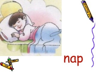 •
nap
 