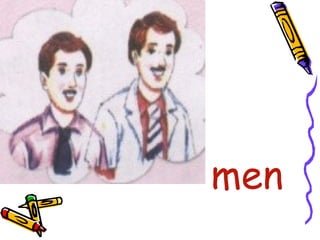 •
men
 