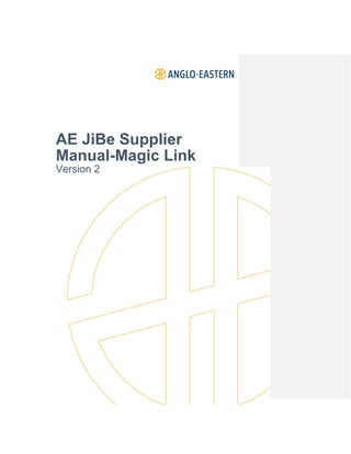 AE JiBe Supplier
Manual-Magic Link
Version 2
 