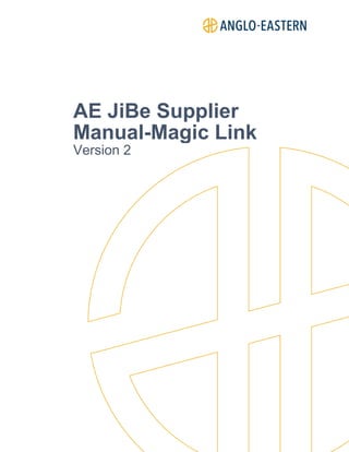 AE JiBe Supplier
Manual-Magic Link
Version 2
 