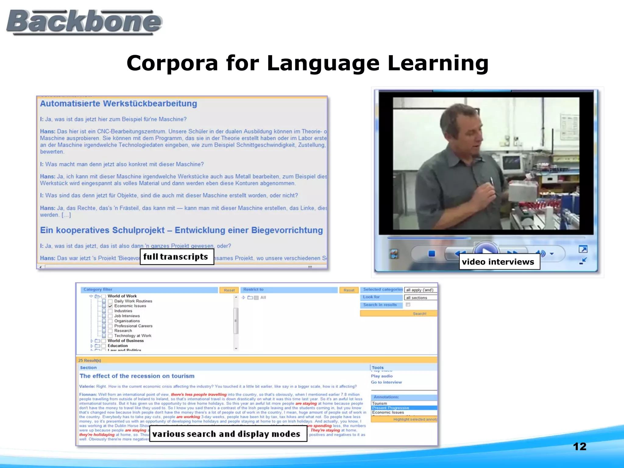 Corpora for Language Learning video interviews 