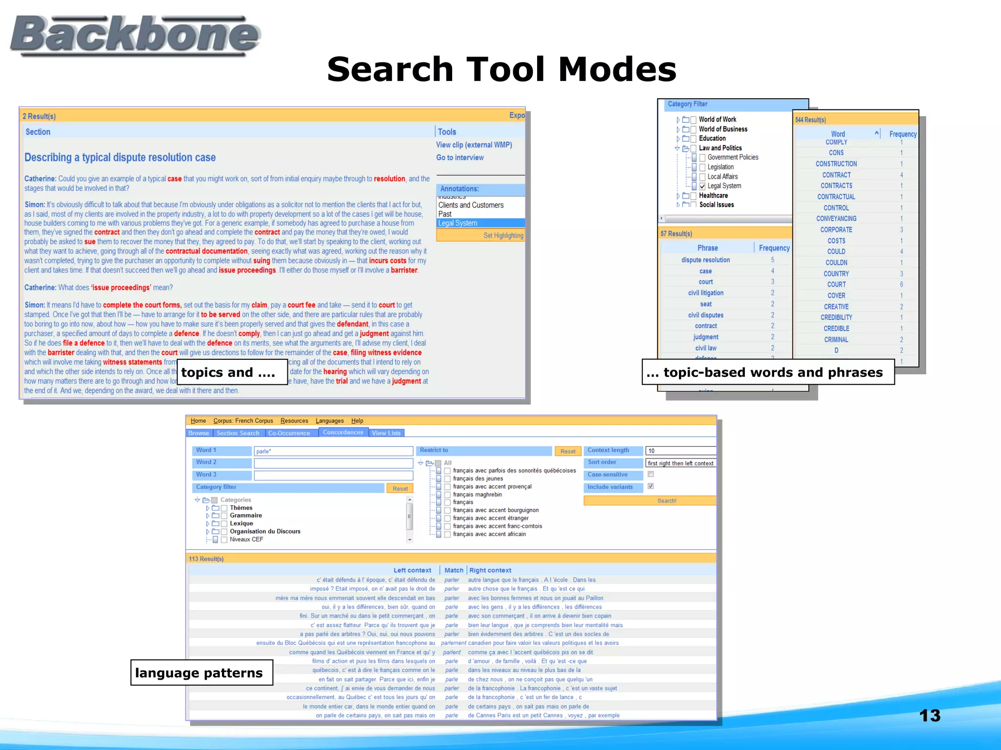Search Tool Modes language patterns …  topic-based words and phrases topics and …. 