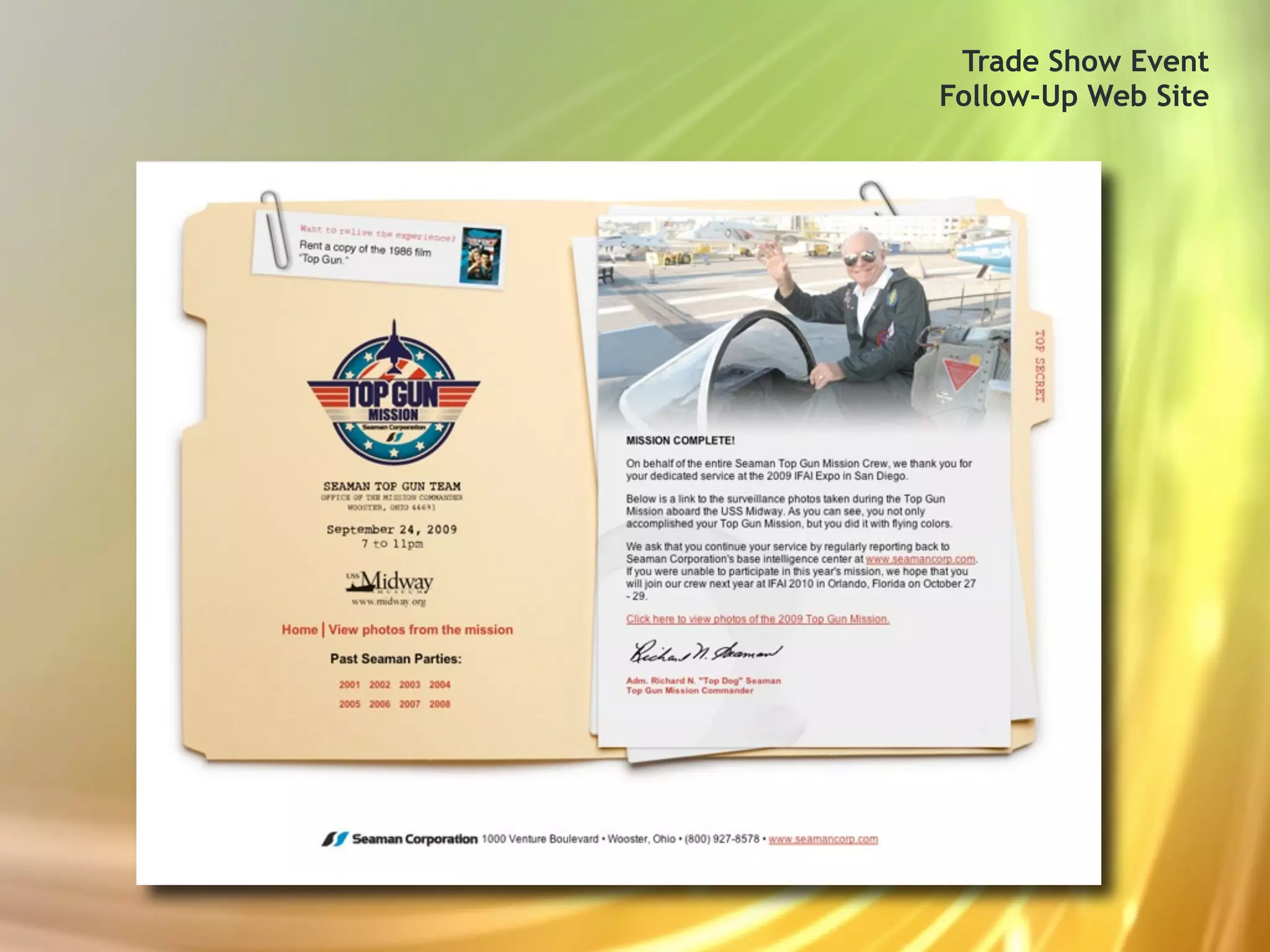 Trade Show Event
Follow-Up Web Site
 