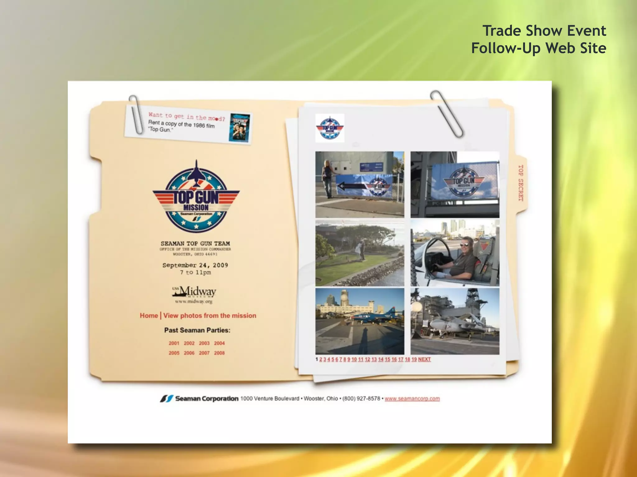 Trade Show Event
Follow-Up Web Site
 