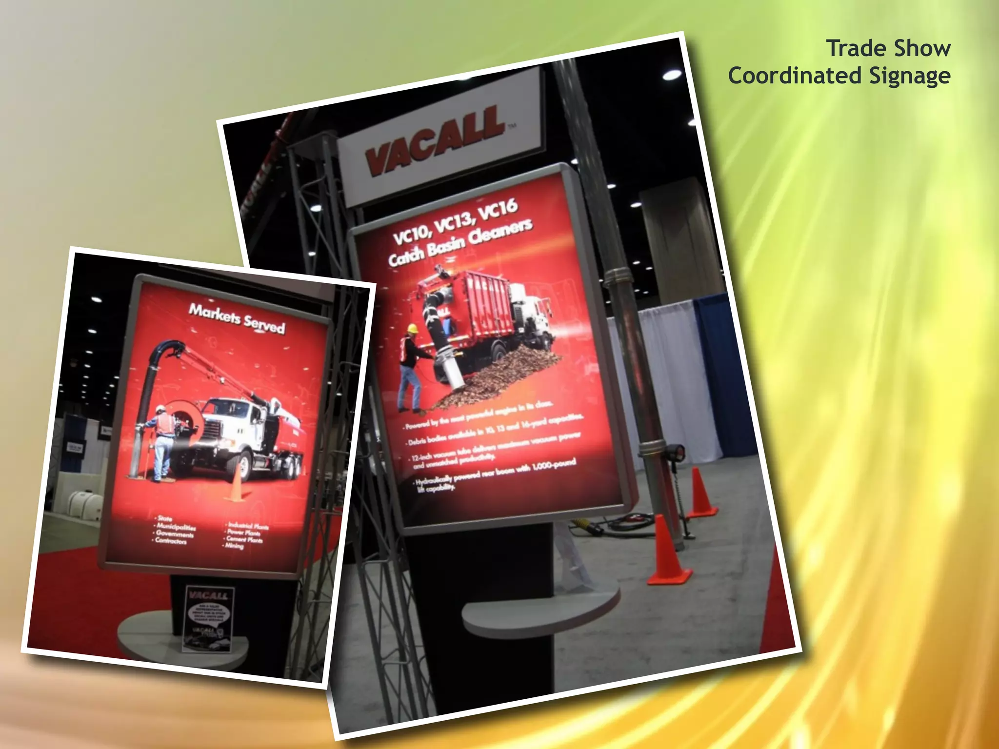 Trade Show
Coordinated Signage
 