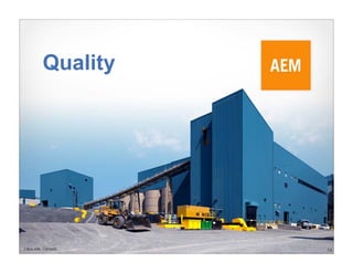 Quality




Lapa site, Canada   14
 