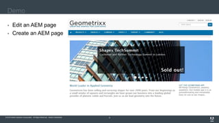 © 2016 Adobe Systems Incorporated. All Rights Reserved. Adobe Confidential.© 2016 Adobe Systems Incorporated. All Rights Reserved. Adobe Confidential. 9
Demo
 Edit an AEM page
 Create an AEM page
 