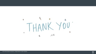 © 2015 Adobe Systems Incorporated. All Rights Reserved. Adobe Confidential.© 2014 Adobe Systems Incorporated. All Rights Reserved. Adobe Confidential.
 