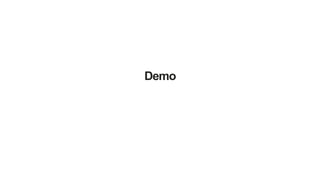 Demo
 