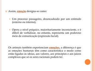 Teorias das emoções.