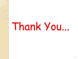 Thank You...
20
 