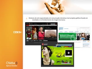 Nossos especialistas estão prontos para auxiliá-lo no planejamento e desenvolvimento de campanhas interativas visando:Ampliar o alcance de sua marca 