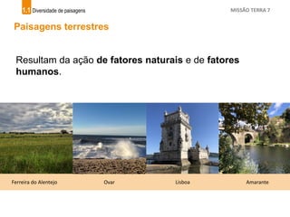 Diversidade de Paisagens Terrestres: Geologia e Influência Humana | PPTX