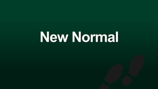 New Normal
 