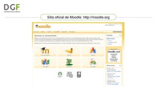 Sitio oficial de Moodle: http://moodle.org

 