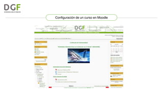 Configuración de un curso en Moodle

 