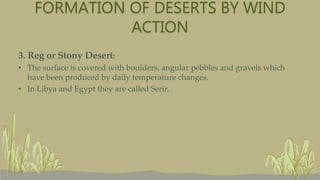 Reg Aeolian landforms (Processes, Erosional & Depositional features) | PPTX