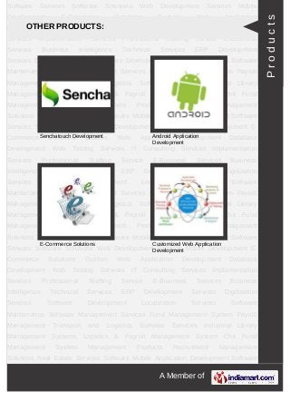 A Member of
Software Services Software Solutions Web Development Mobile Development E-
Commerce Solutions Custom Web Application Development Database
Development Web Testing Services IT Consulting Services Implementation
Services Professional Staffing Service E-Business Business Intelligence Technical
Services ERP Development Services Digitization Services Software
Development Localization Services Software Maintenance Software Management
Services Fund Management System Payroll Management Transport and Logistics
Software Services Industrial Library Management Systems Professional Services For IT
industries Industry Products Enterprise Products Management Products Technology
Products Recruitment Management Solutions Real State Services Software Mobile
Application Development Software Services Software Solutions Web
Development Mobile Development E-Commerce Solutions Custom Web Application
Development Database Development Web Testing Services IT Consulting
Services Implementation Services Professional Staffing Service E-Business Business
Intelligence Technical Services ERP Development Services Digitization
Services Software Development Localization Services Software Maintenance Software
Management Services Fund Management System Payroll Management Transport and
Logistics Software Services Industrial Library Management Systems Professional
Services For IT industries Industry Products Enterprise Products Management
Products Technology Products Recruitment Management Solutions Real State Services
Software Mobile Application Development Software Services Software Solutions Web
Development Mobile Development E-Commerce Solutions Custom Web Application
Development Database Development Web Testing Services IT Consulting
Services Implementation Services Professional Staffing Service E-Business Business
Intelligence Technical Services ERP Development Services Digitization
Services Software Development Localization Services Software Maintenance Software
Management Services Fund Management System Payroll Management Transport and
Logistics Software Services Industrial Library Management Systems Professional
Services For IT industries Industry Products Enterprise Products Management
Products Technology Products Recruitment Management Solutions Real State Services
Software Mobile Application Development Software Services Software Solutions Web
Development Mobile Development E-Commerce Solutions Custom Web Application
Development Database Development Web Testing Services IT Consulting
DATABASE DEVELOPMENT
Commerce Development iOS Application Development
HTML 5 Development Cake PHP Development
Products
 