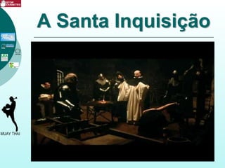 A Santa Inquisição
 