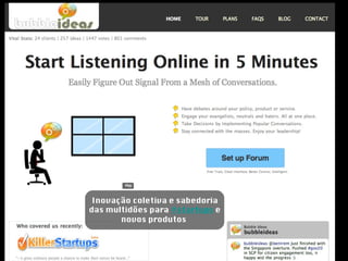 Inovação coletiva e sabedoria das multidões para  #startups  e novos produtos  