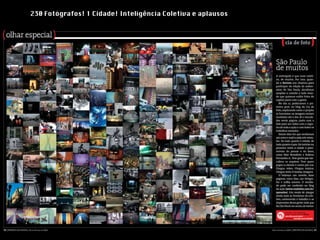 230 Fotógrafos! 1 Cidade! Inteligência Coletiva e aplausos  