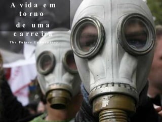 A vida em torno  de uma carreira The Future Laboratory 