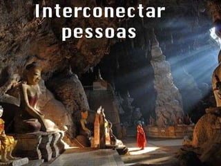 Interconectar pessoas 