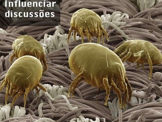 Influenciar discussões 