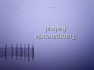 Humanidade 2.0 Industrial Humanidade 3.0 Tecnológica Transparencia Radical Jet Blue Ceo @ 