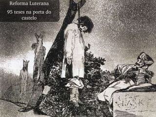 Reforma Luterana 95 teses na porta do castelo 