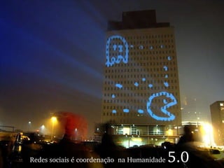 Redes sociais é coordenação  na Humanidade  5.0 