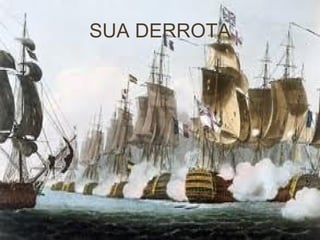 SUA DERROTA 