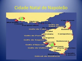 Cidade Natal de Napoleão 