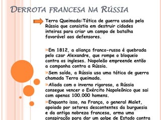 Concederam-se títulos nobiliárquicos aos familiares de Napoleão, por ele mesmo. Além disso, colocou-os em altos cargos públicos. Formou-se uma nova corte com membros da elite militar, da alta burguesia e da antiga nobreza.