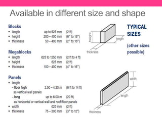 Available in different size and shape
 