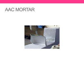 AAC MORTAR
 