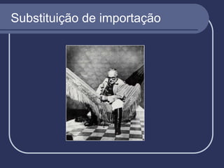 Substituição de importação