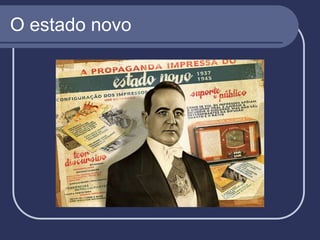 O estado novo