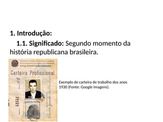 A Era Vargas -1930-1945.pptx periodo importante no Brasil | PPTX