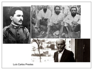 Luís Carlos Prestes
 