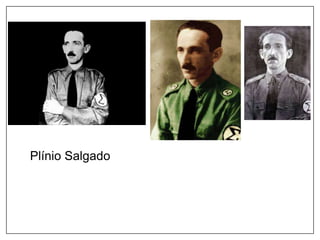 Plínio Salgado
 