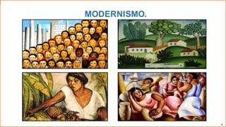 MODERNISMO.
7
 
