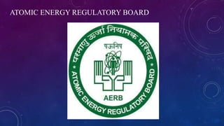 ATOMIC ENERGY REGULATORY BOARD
 