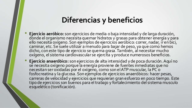 Aeróbica y anaeróbica,beneficios y actividades. Aeróbica y anaeróbica,beneficios y actividades.