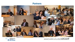 Partners
www1.wider.unu.edu/L2Cconf
 