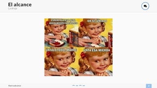 La droja
9
El alcance
#aercoalcance
)
 